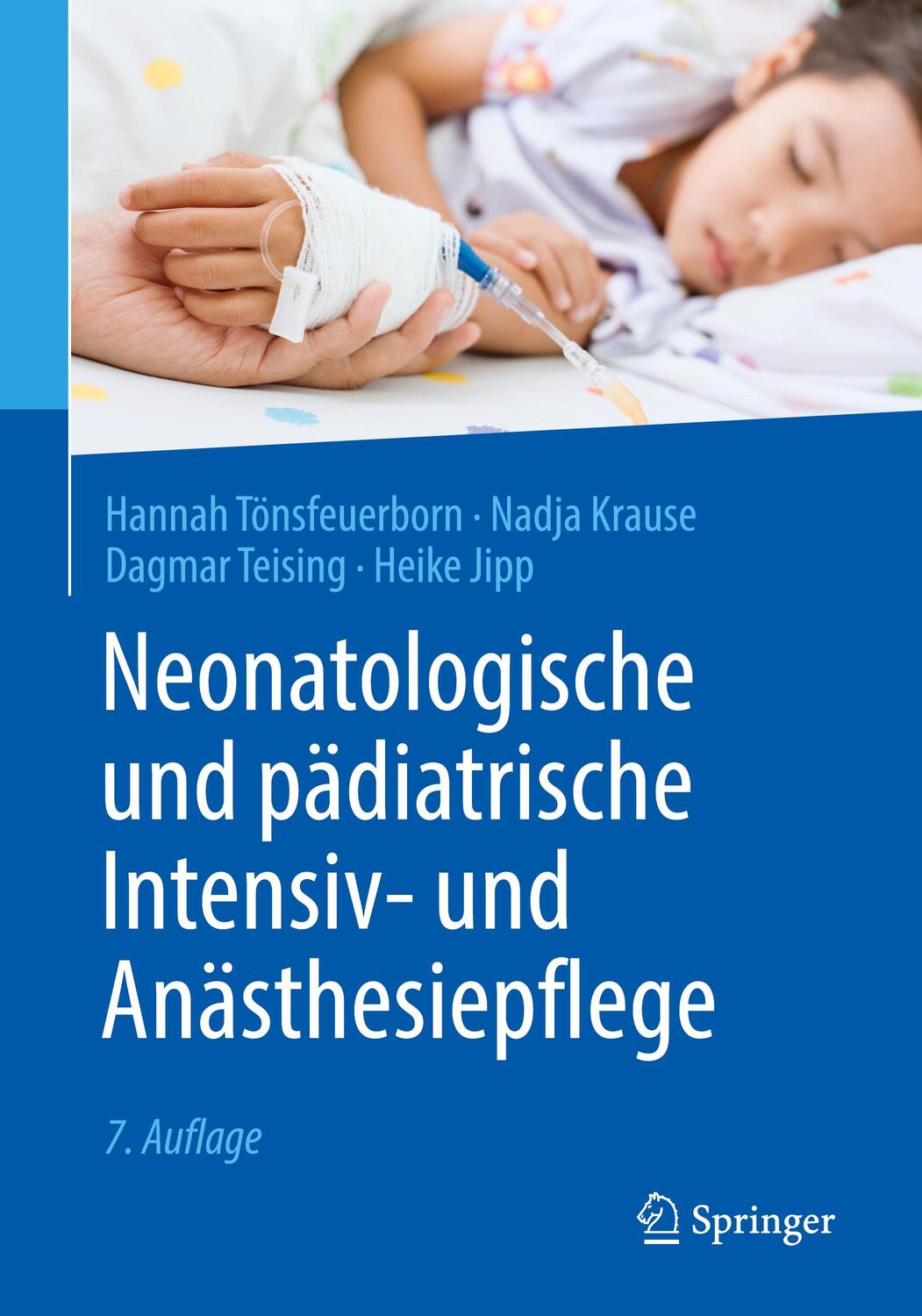Cover: 9783662629017 | Neonatologische und pädiatrische Intensiv- und Anästhesiepflege | Buch