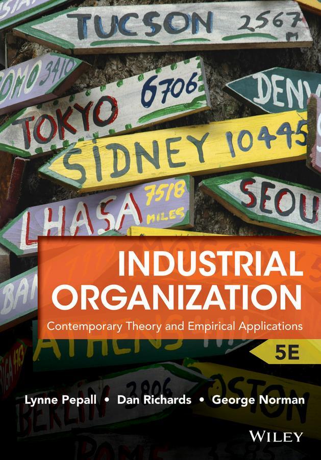 Cover: 9781118250303 | Industrial Organization | Dan Richards (u. a.) | Taschenbuch | 736 S.