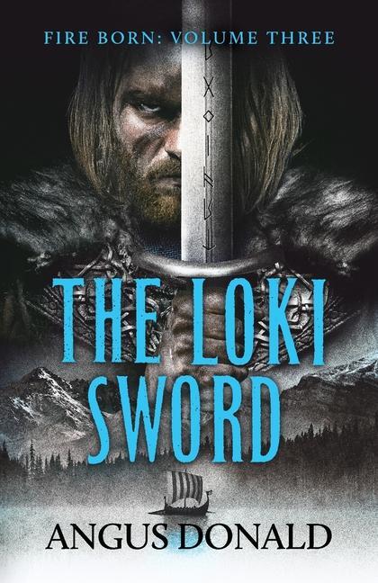 Cover: 9781800321915 | The Loki Sword | Angus Donald | Taschenbuch | Fire Born | Englisch