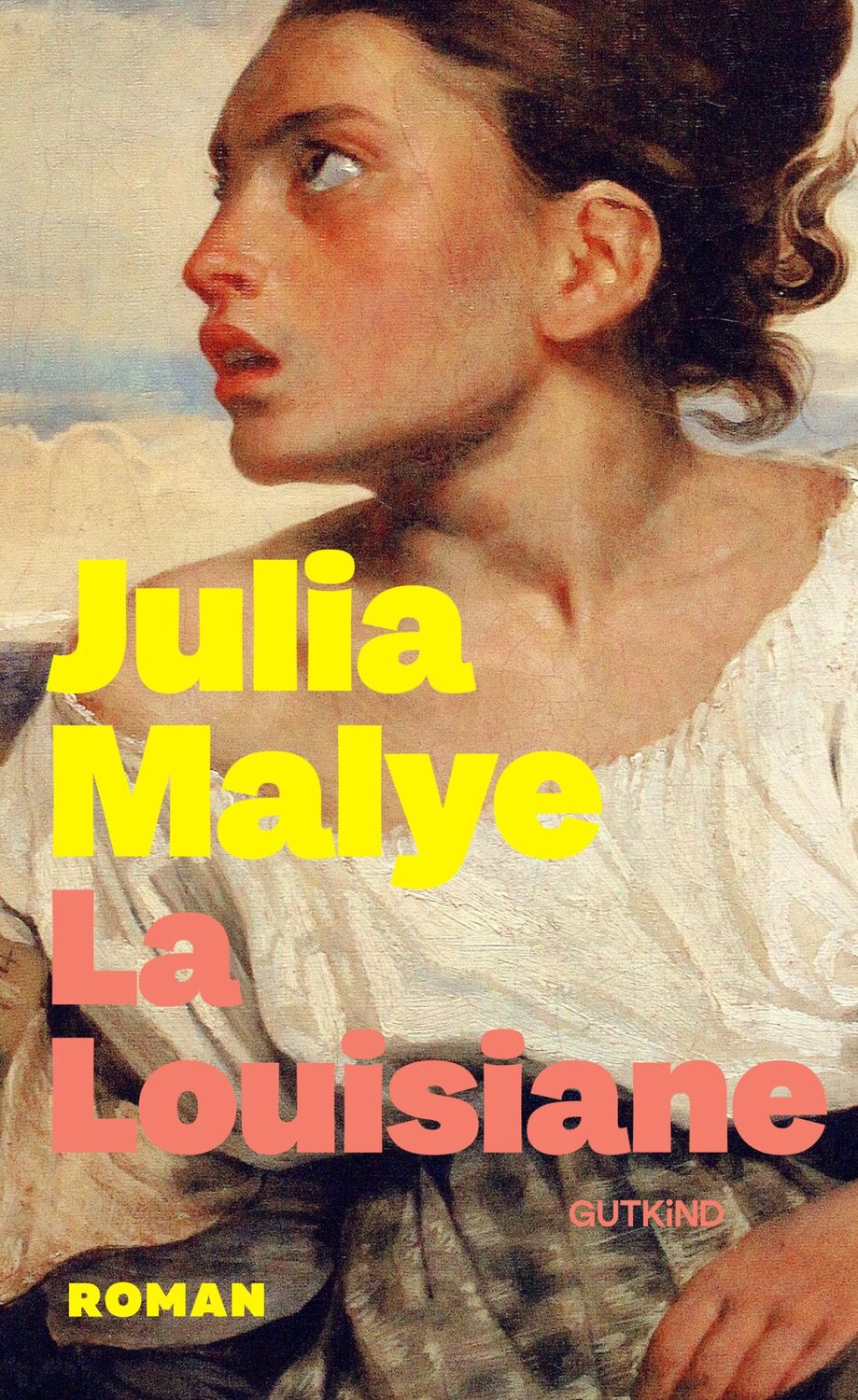 Cover: 9783989410121 | La Louisiane | Julia Malye | Buch | 528 S. | Deutsch | 2024