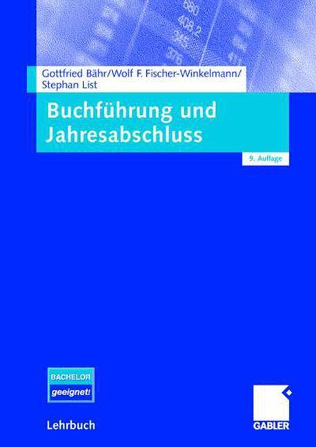 Cover: 9783834903358 | Buchführung und Jahresabschluss | Gottfried Bähr (u. a.) | Taschenbuch