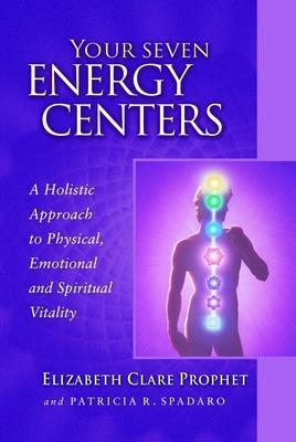 Cover: 9780922729562 | Your Seven Energy Centers | Elizabeth Clare Prophet (u. a.) | Buch