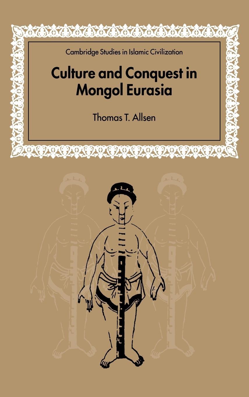Cover: 9780521803359 | Culture and Conquest in Mongol Eurasia | Thomas T. Allsen | Buch