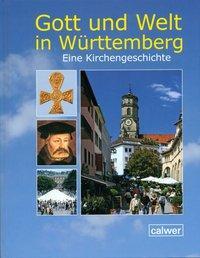 Cover: 9783766841117 | Gott und Welt in Württemberg | Eine Kirchengeschichte | Buch | 264 S.