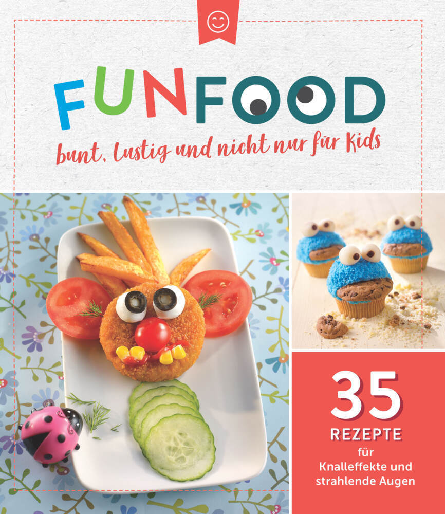 Cover: 9783625213284 | Fun Food - bunt, lustig und nicht nur für Kids | Taschenbuch