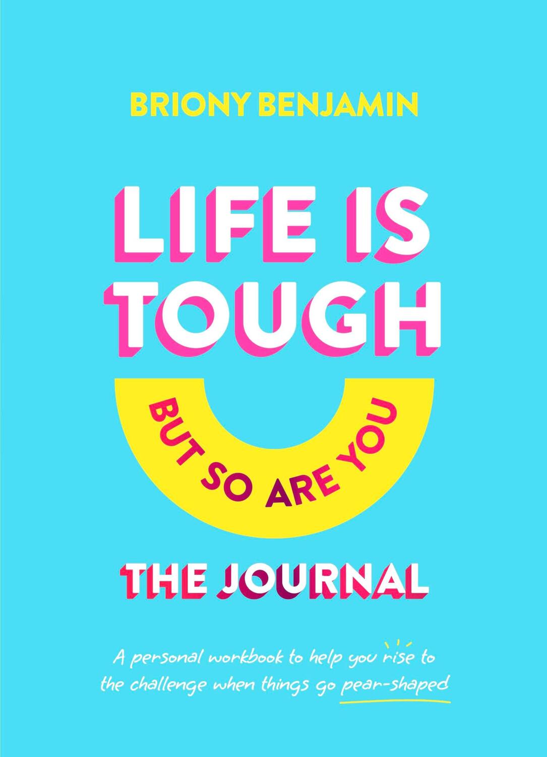 Cover: 9781922616388 | Life Is Tough (But So Are You) Journal | Briony Benjamin | Buch | 2023