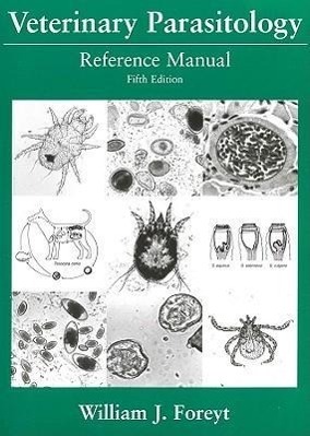 Cover: 9780813824192 | Veterinary Parasitology Reference Manual, Fifth Ed ition | WJ Foreyt