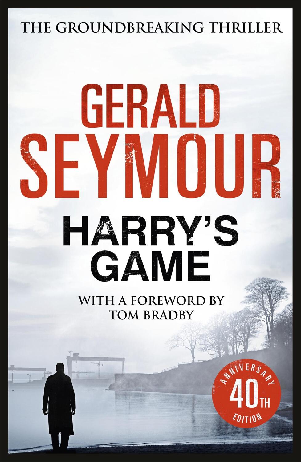 Cover: 9781473626058 | Harry's Game | The 40th Anniversary Edition | Gerald Seymour | Buch