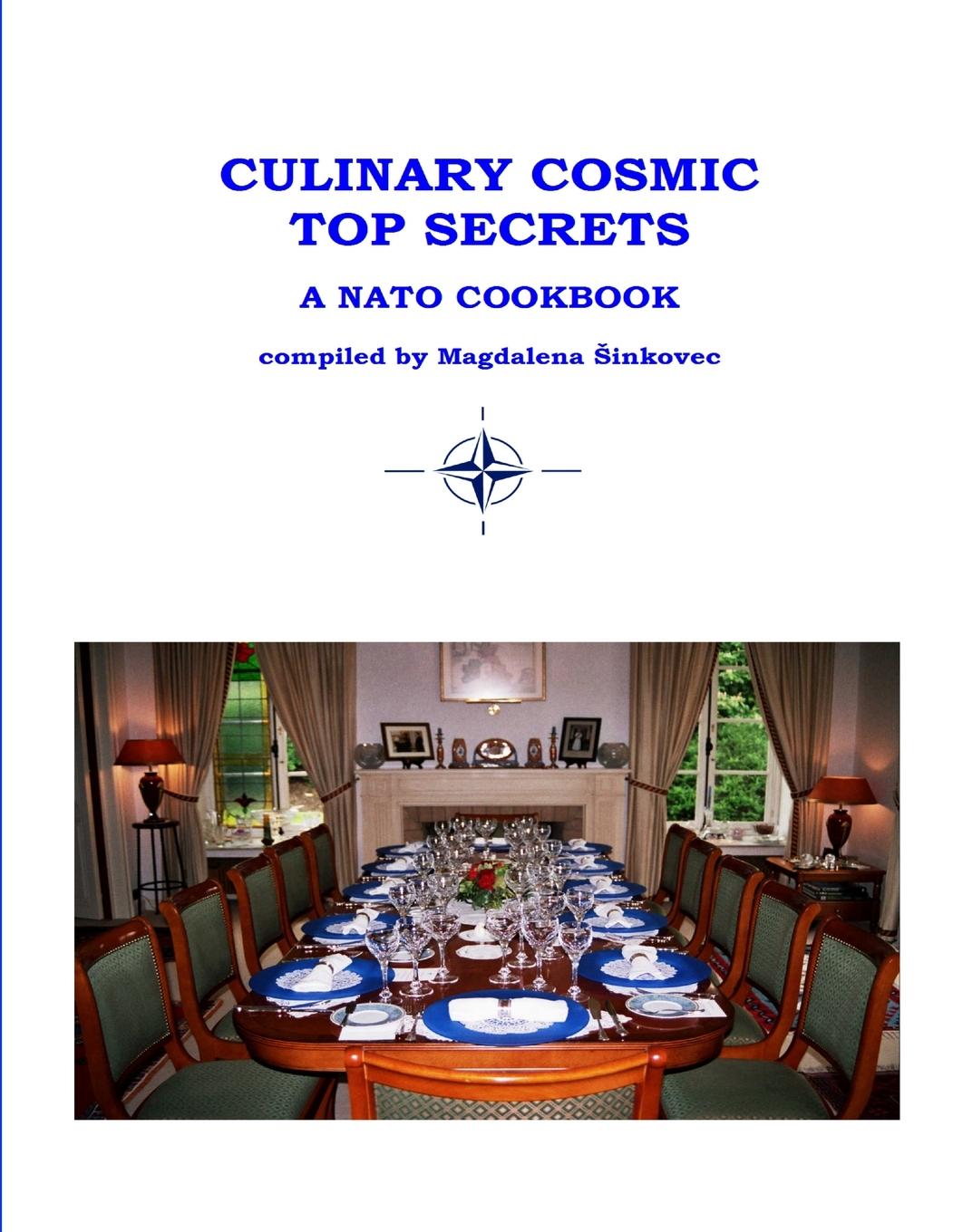 Cover: 9781411608375 | CULINARY COSMIC TOP SECRETS A NATO COOKBOOK | Magdalena Sinkovec