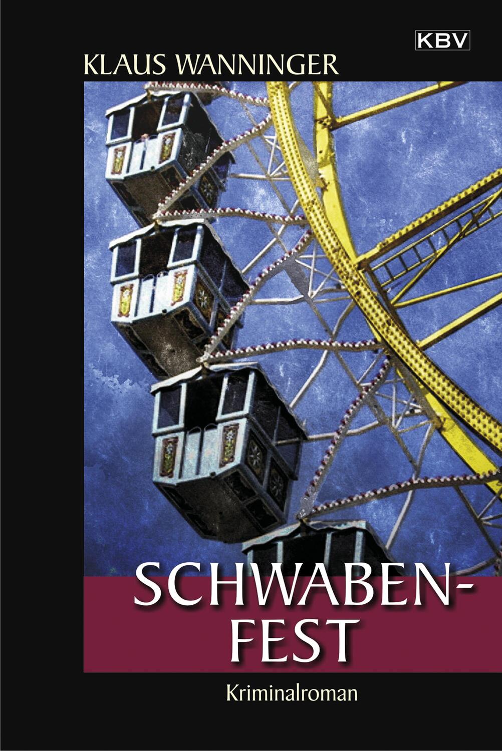 Cover: 9783954413812 | Schwaben-Fest | Kommissar Braigs 19. Fall | Klaus Wanninger | Buch