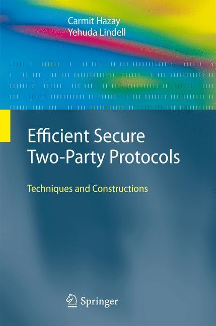 Cover: 9783642143021 | Efficient Secure Two-Party Protocols | Techniques and Constructions