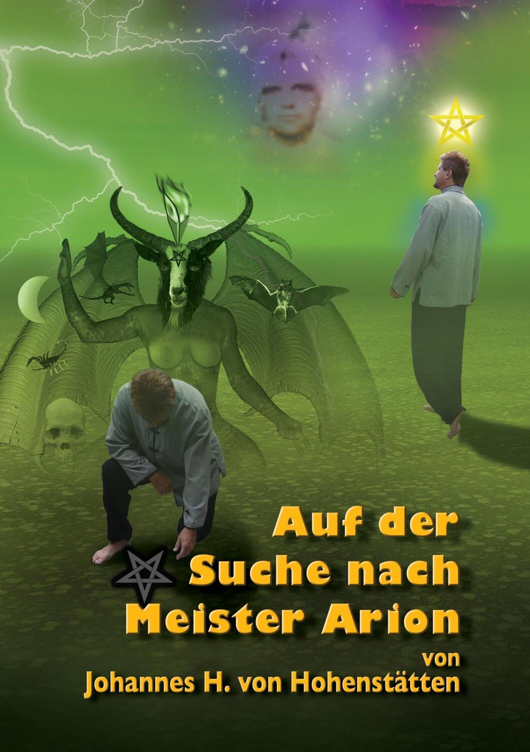 Cover: 9783732237661 | Auf der Suche nach Meister Arion | Johannes H. von Hohenstätten | Buch