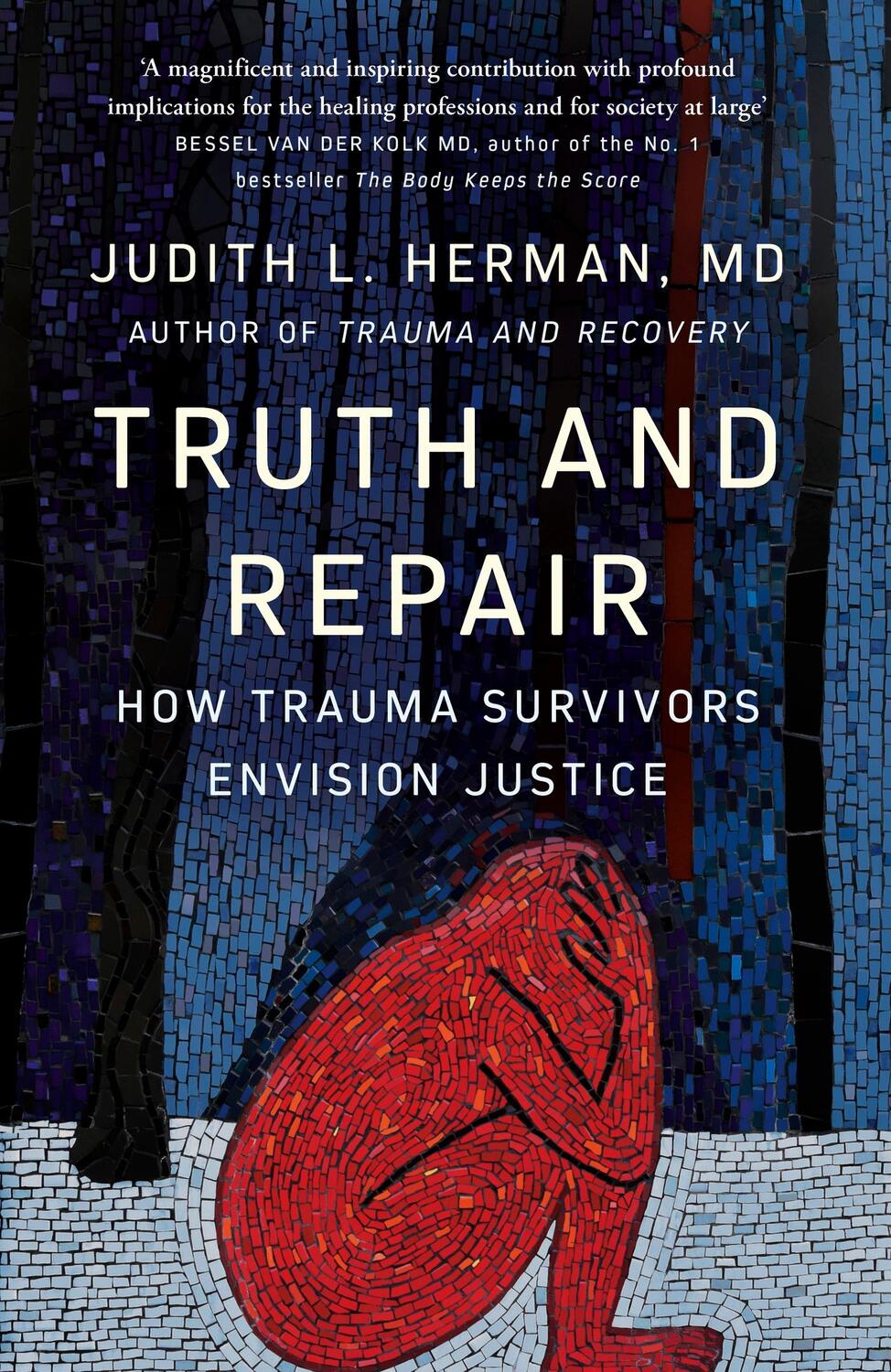 Cover: 9781529395006 | Truth and Repair | How Trauma Survivors Envision Justice | Herman