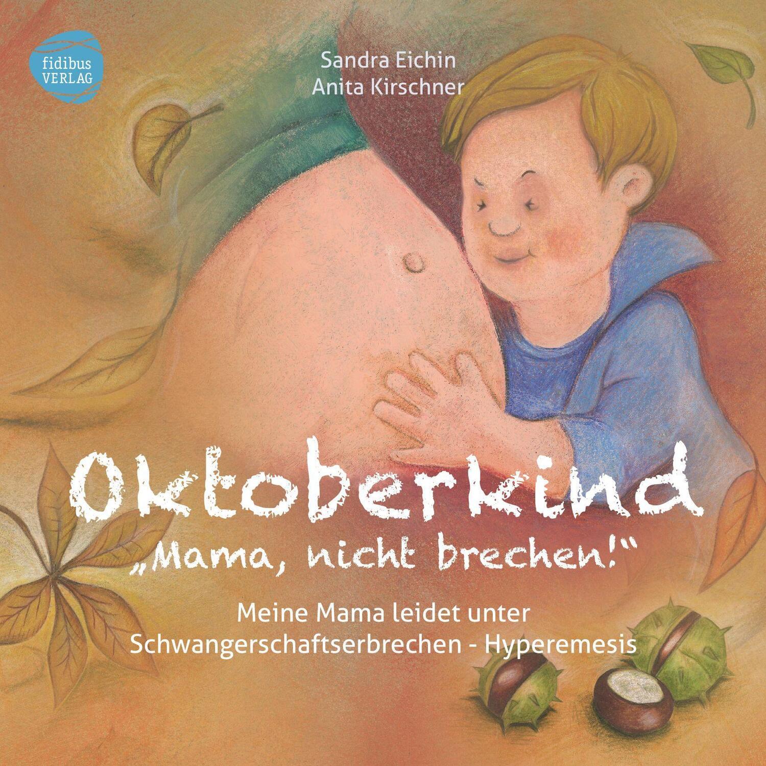 Cover: 9783943411393 | Oktoberkind - Mama, nicht brechen! | Sandra Eichin (u. a.) | Buch