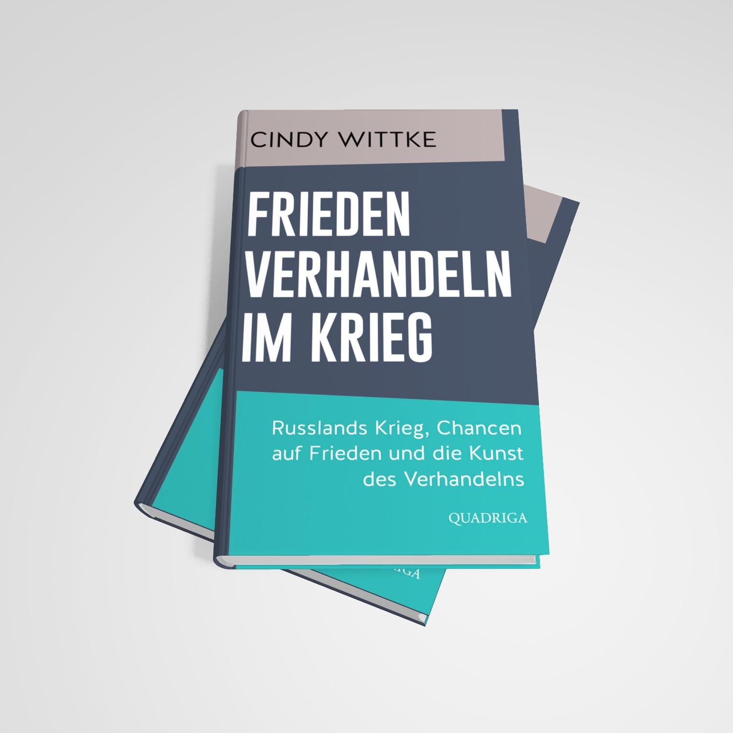 Bild: 9783869951478 | Frieden verhandeln im Krieg | Cindy Wittke | Buch | 240 S. | Deutsch