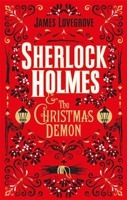 Cover: 9781785658044 | Sherlock Holmes and the Christmas Demon | James Lovegrove | Buch
