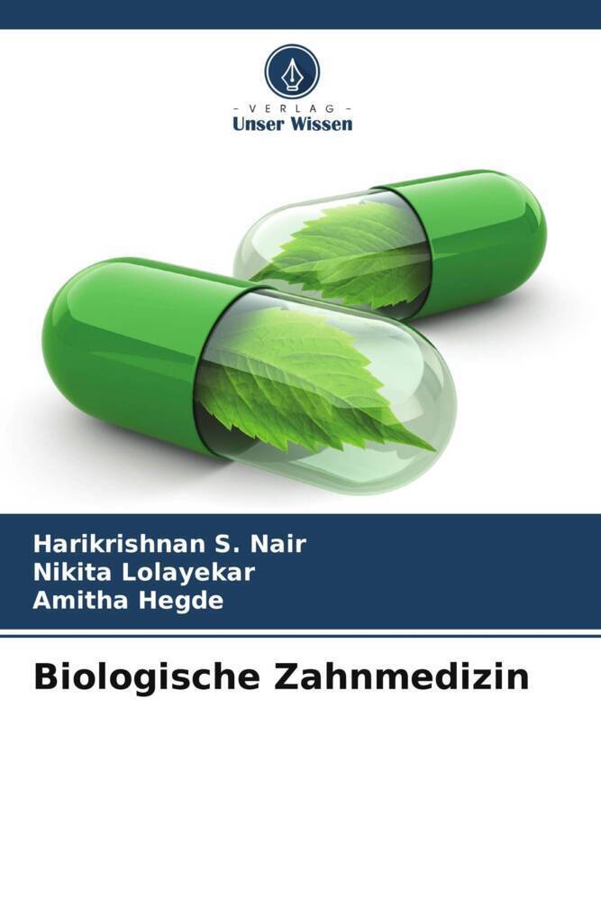 Cover: 9786205575178 | Biologische Zahnmedizin | Harikrishnan S. Nair (u. a.) | Taschenbuch