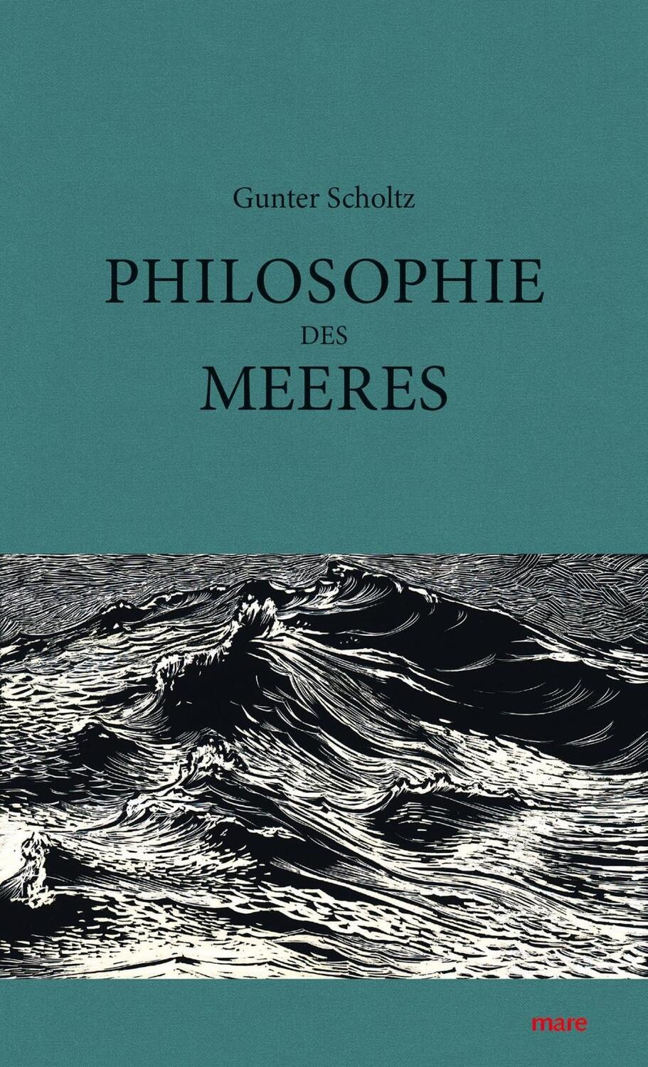 Cover: 9783866482494 | Philosophie des Meeres | Gunter Scholtz | Buch | Deutsch | 2016