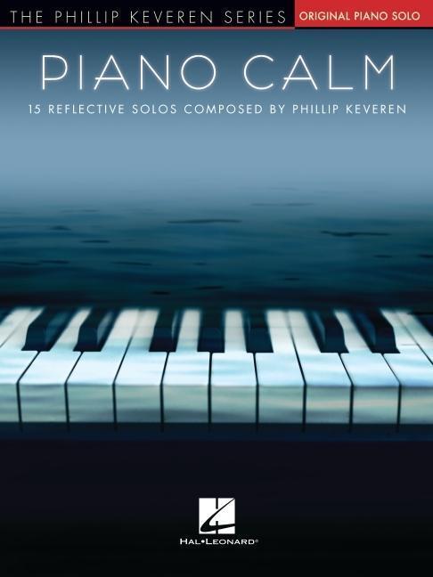 Cover: 9781540063144 | Piano Calm | 15 Reflective Solos Composed by Phillip Keveren | Buch