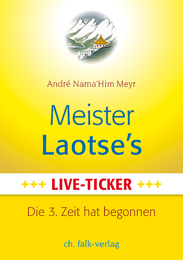 Cover: 9783895682797 | Meister Laotse`s Live-Ticker | Die 3. Zeit hat begonnen | Meyr | Buch