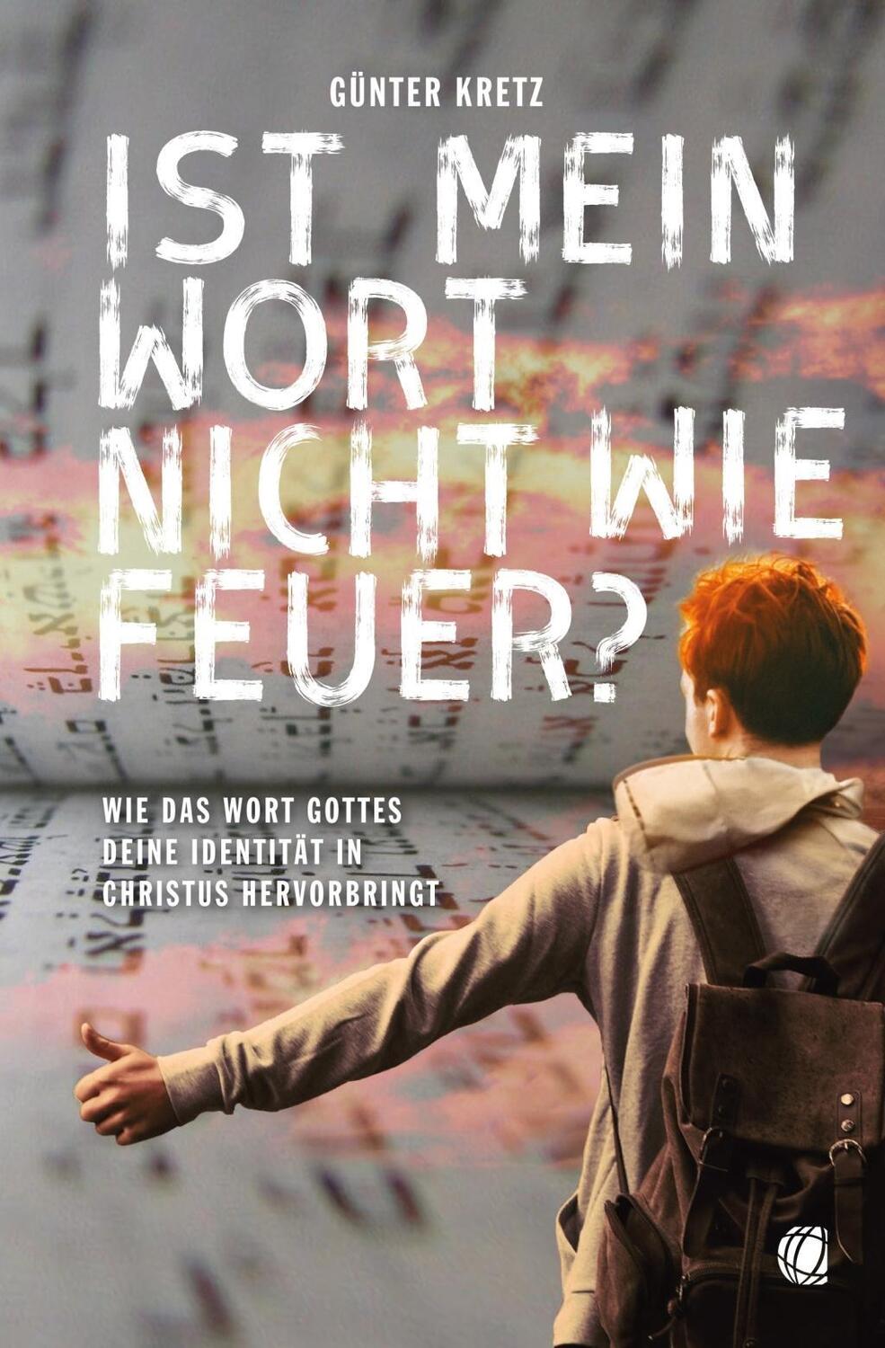 Cover: 9783955783372 | Ist mein Wort nicht wie Feuer? | Günter Kretz | Taschenbuch | 104 S.