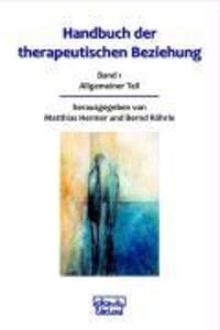 Cover: 9783871590818 | Handbuch der therapeutischen Beziehung 1 | Allgemeiner Teil | Buch
