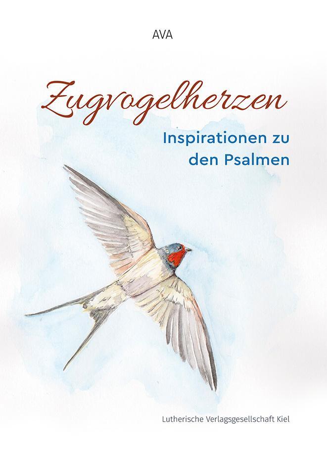 Cover: 9783875032833 | Zugvogelherzen | Inspirationen zu den Psalmen | Ava | Buch | Deutsch