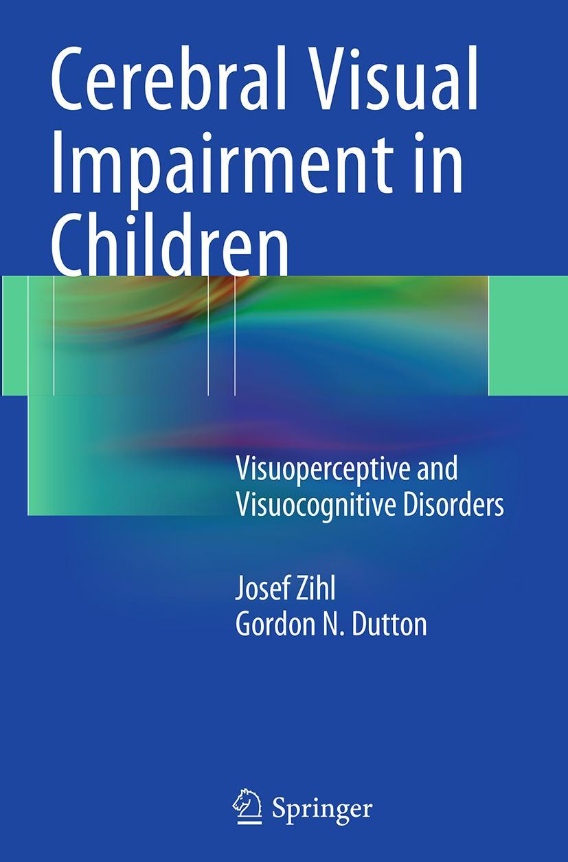 Cover: 9783709119242 | Cerebral Visual Impairment in Children | Gordon N. Dutton (u. a.) | xi