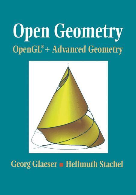 Cover: 9780387985992 | Open Geometry: OpenGL® + Advanced Geometry | Hellmuth Stachel (u. a.)