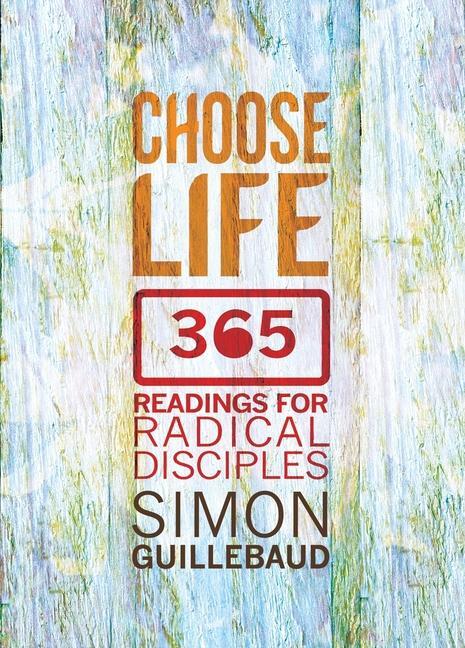 Cover: 9780857215222 | Choose Life | Simon Guillebaud | Taschenbuch | Englisch | 2014 | IVP