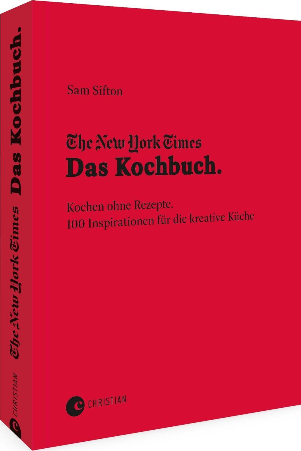 Cover: 9783959616560 | The New York Times: Das Kochbuch. Kochen ohne Rezepte | Sam Sifton