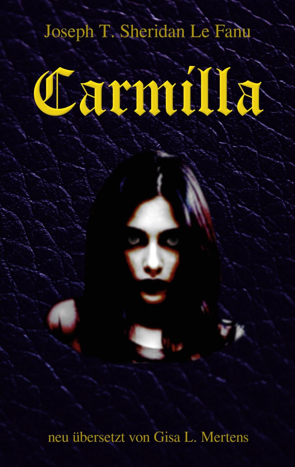 Cover: 9783743143357 | Carmilla | neu übersetzt | Joseph T. Sheridan Le Fanu | Taschenbuch