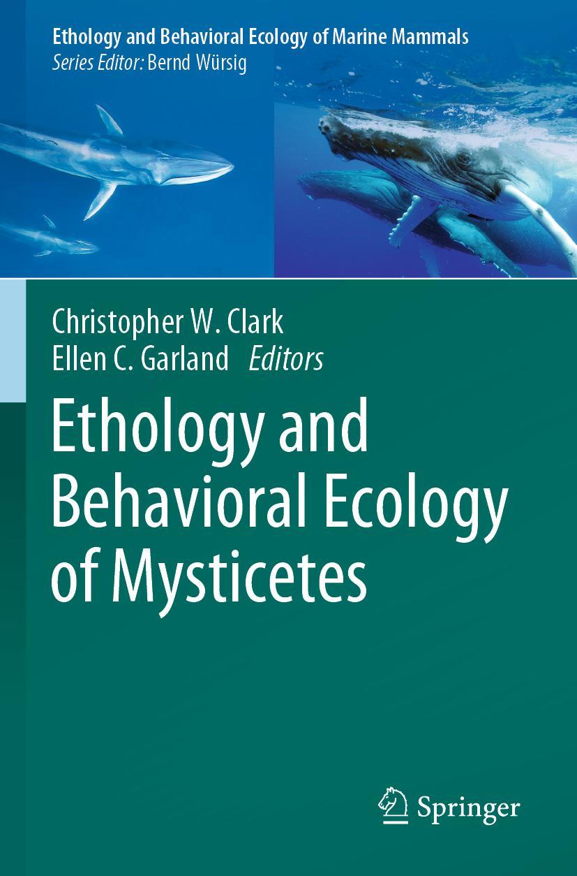 Cover: 9783030984519 | Ethology and Behavioral Ecology of Mysticetes | Garland (u. a.) | Buch