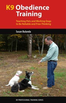 Cover: 9781550597912 | K9 Obedience Training | Reliable Obedience for The Thinking Dog | Buch