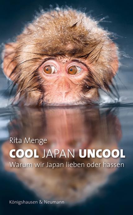 Cover: 9783826058172 | Cool Japan Uncool | Warum wir Japan lieben oder hassen | Rita Menge
