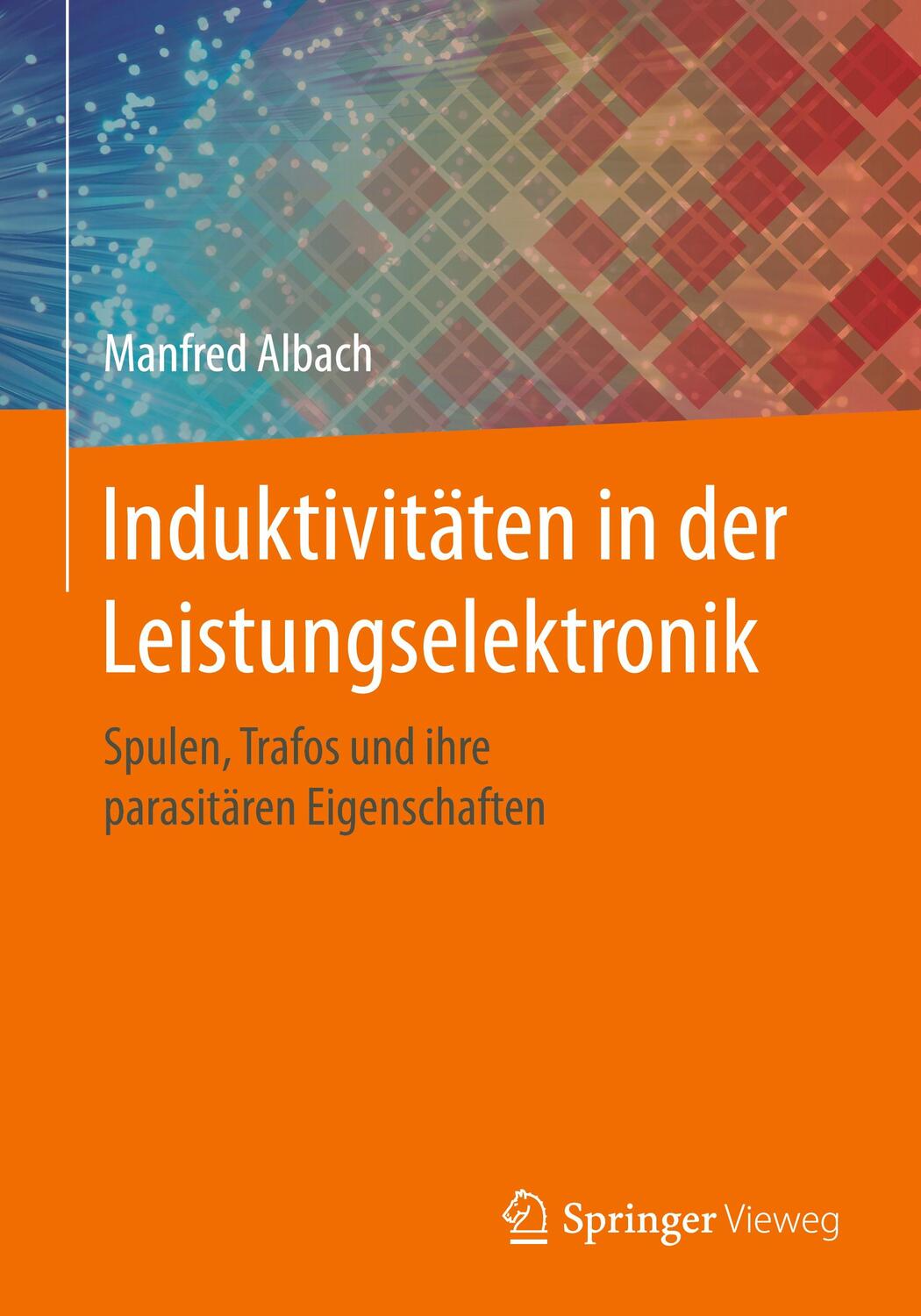 Cover: 9783658150808 | Induktivitäten in der Leistungselektronik | Manfred Albach | Buch