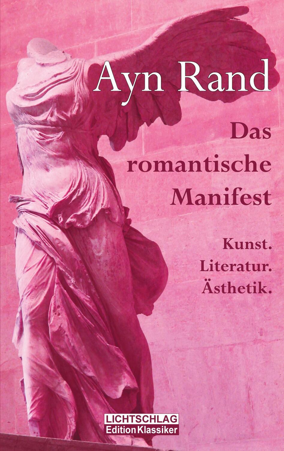 Cover: 9783948971144 | Das romantische Manifest | Kunst. Literatur. Ästhetik. | Ayn Rand