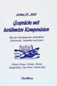 Cover: 9783895750472 | Gespräche mit berühmten Komponisten | Arthur M. Abell | Buch | Deutsch