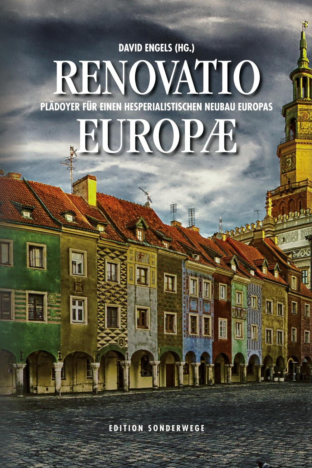 Cover: 9783948075002 | Renovatio Europae | David Engels (u. a.) | Buch | Edition Sonderwege