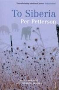 Cover: 9780099523444 | Petterson, P: To Siberia | Per Petterson | Taschenbuch | Englisch