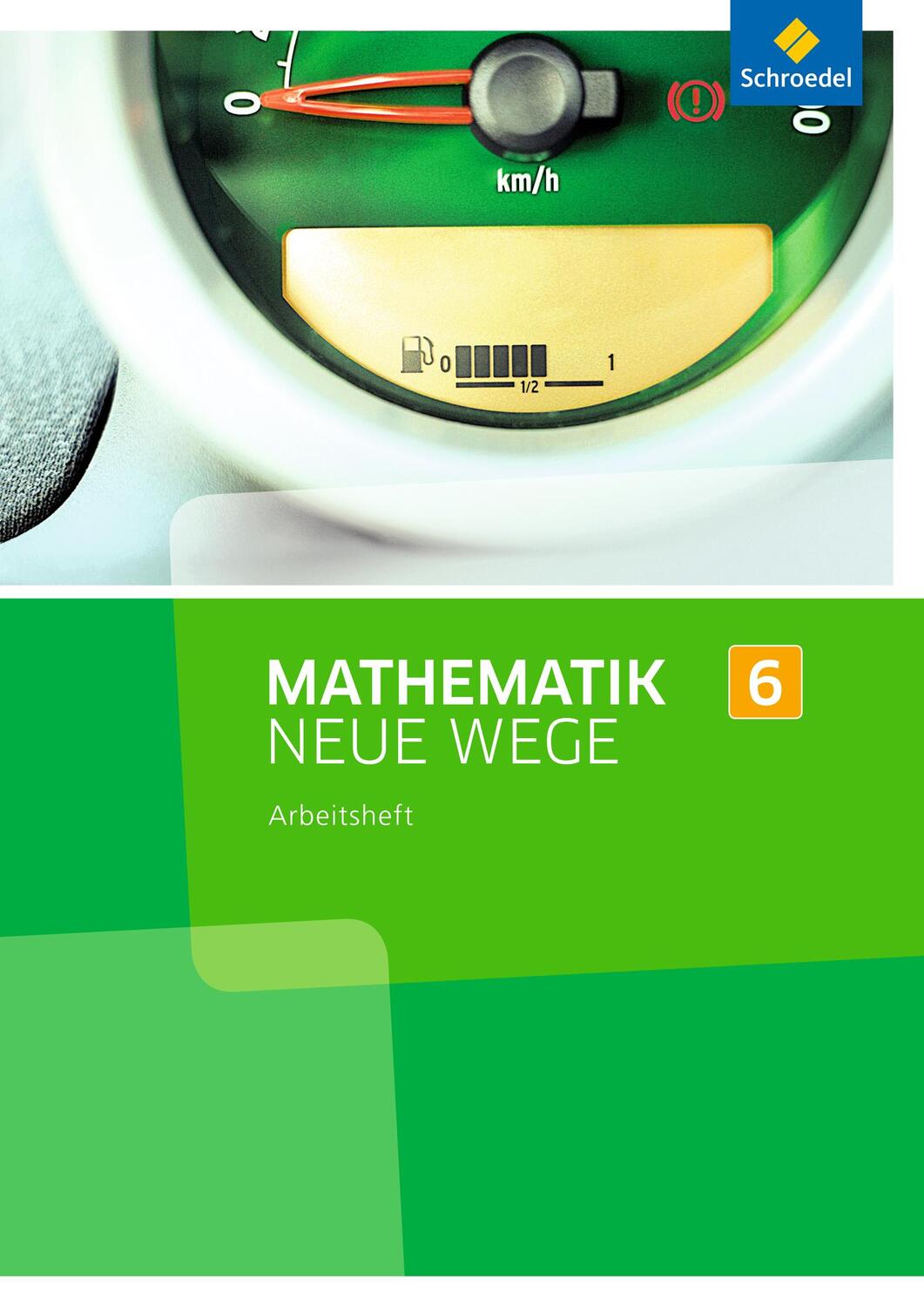 Cover: 9783507856318 | Mathematik Neue Wege SI 6. Arbeitsheft. Nordrhein-Westfalen | 64 S.