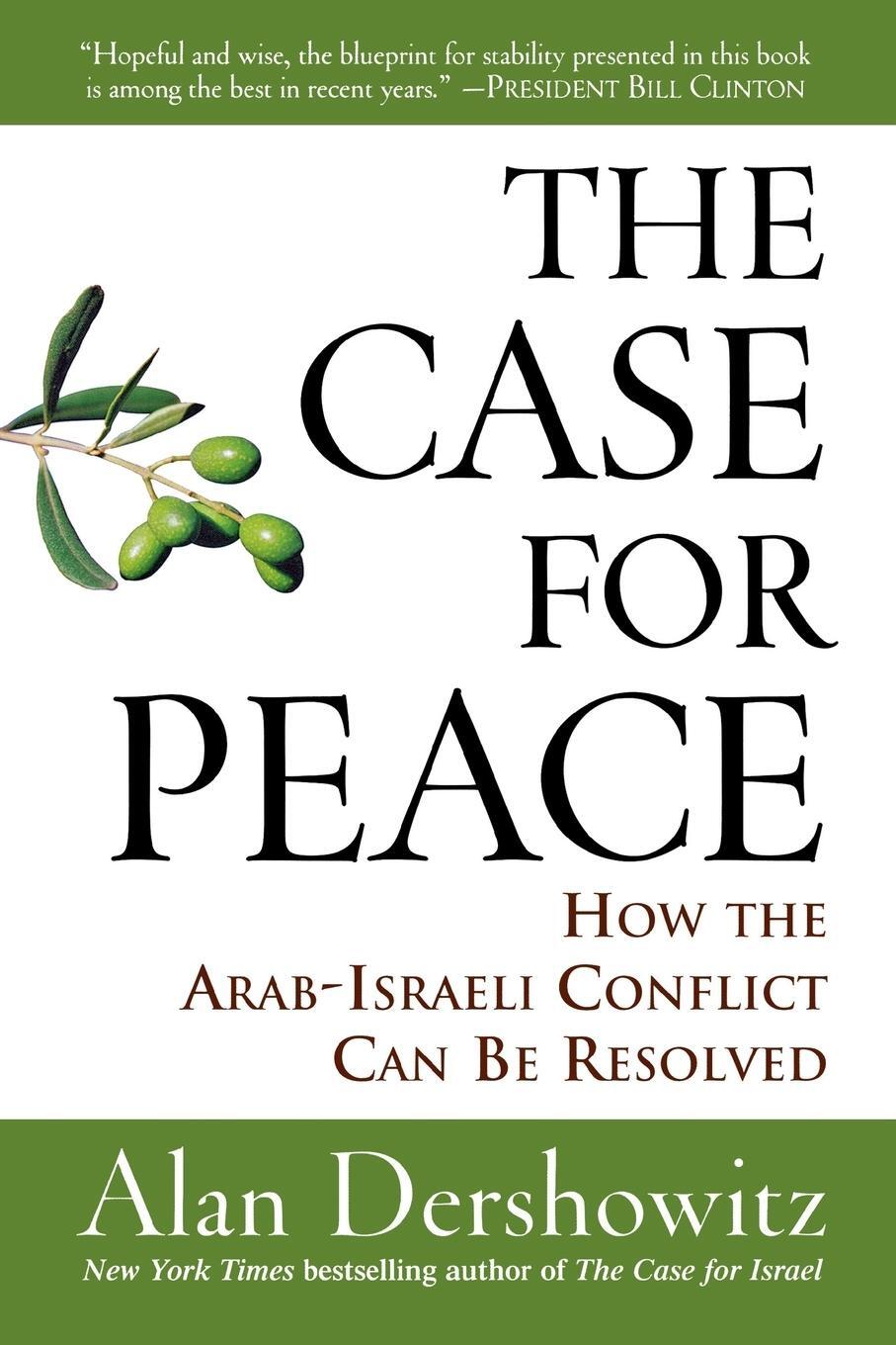 Cover: 9780470045855 | Case for Peace | How the Arab-Israeli Conflict Can Be Resolved | Buch