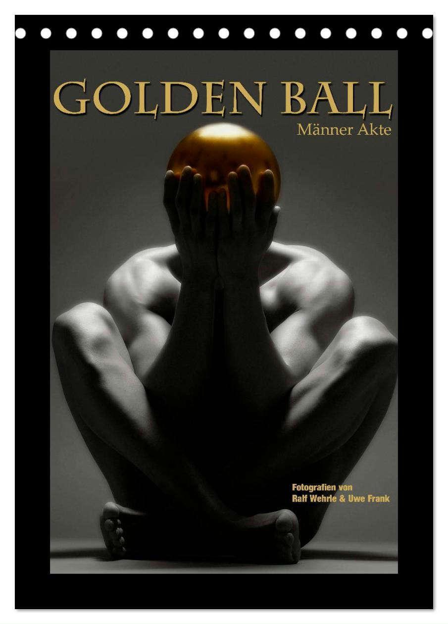 Cover: 9783675473607 | Golden Ball - Männer Akte (Tischkalender 2024 DIN A5 hoch),...