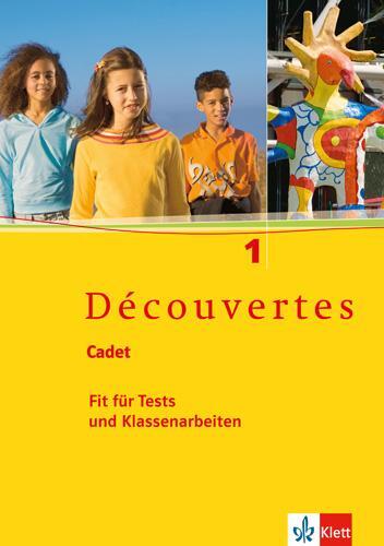 Cover: 9783125220706 | Découvertes Cadet 1. Fit für Tests und Klassenarbeiten. Arbeitsheft...