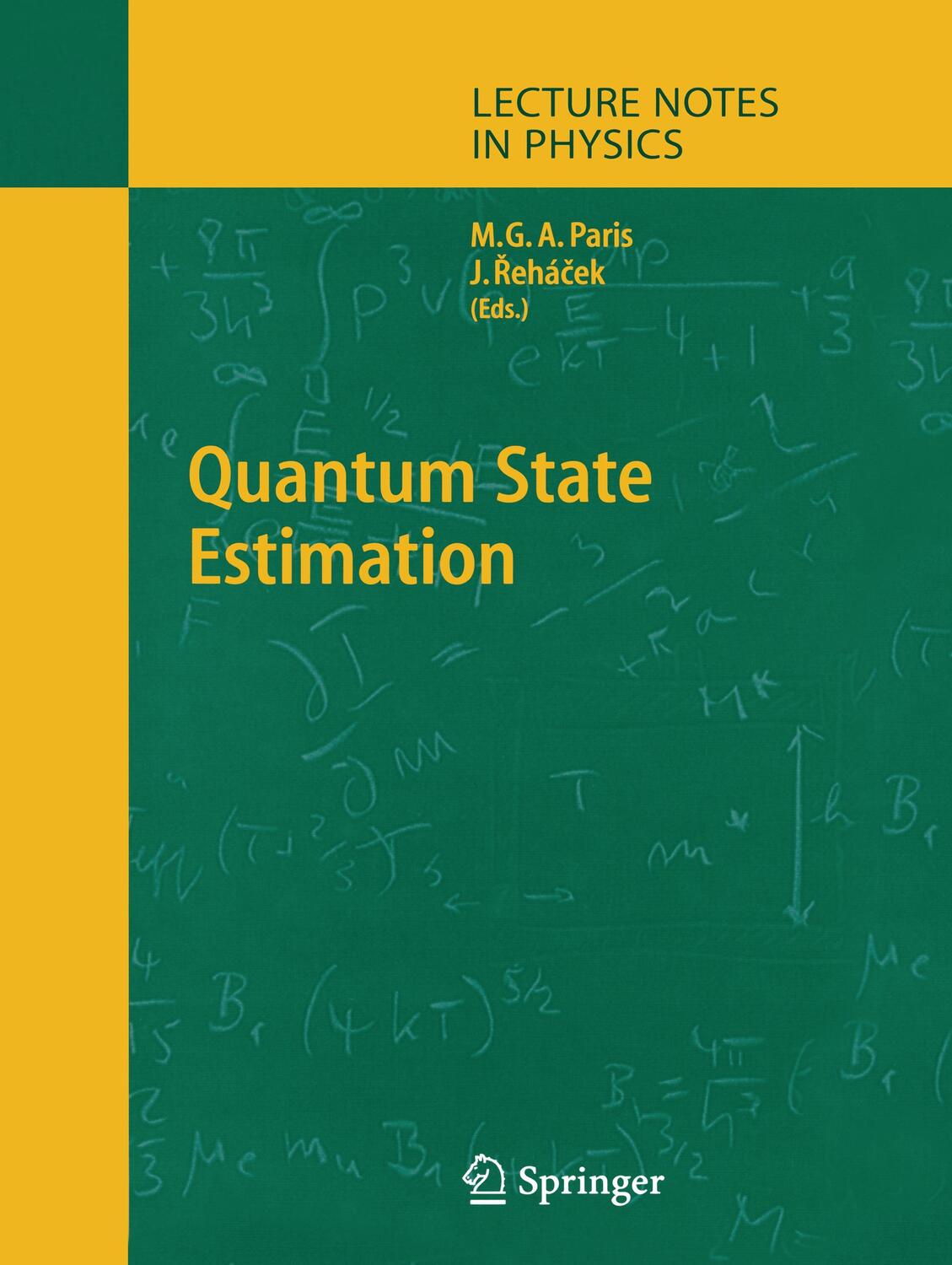 Cover: 9783642061035 | Quantum State Estimation | Jaroslav Rehacek (u. a.) | Taschenbuch