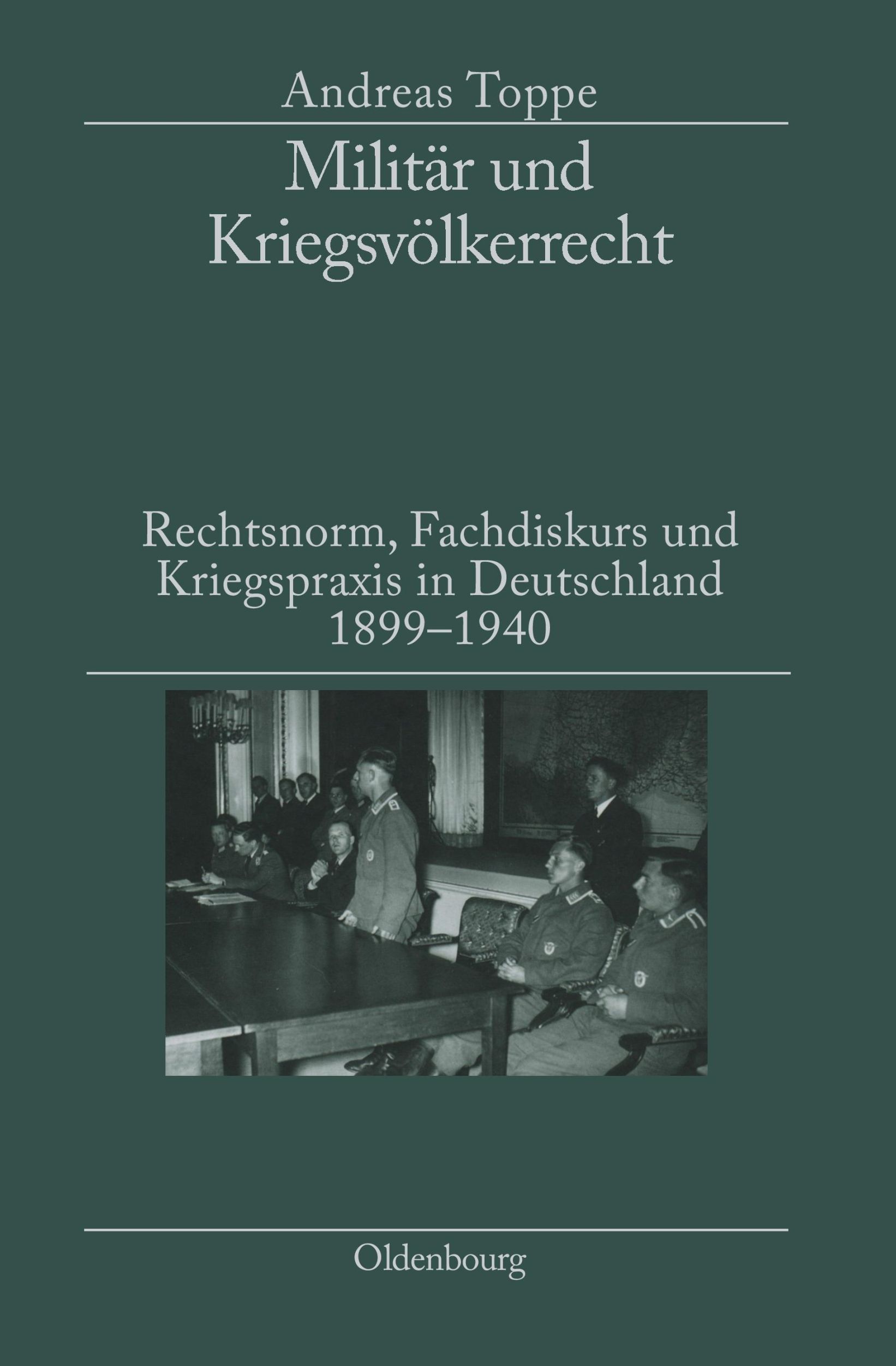 Cover: 9783486582062 | Militär und Kriegsvölkerrecht | Andreas Toppe | Buch | 467 S. | 2008