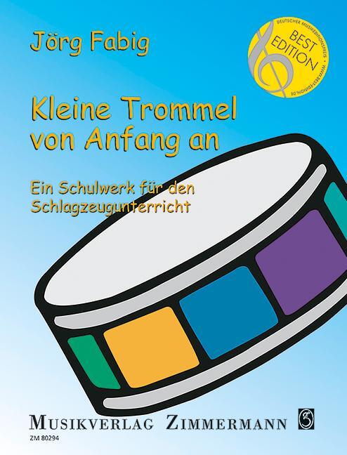 Cover: 9790010802947 | Kleine Trommel von Anfang an | Jörg Fabig | Broschüre | Schulen | 2003