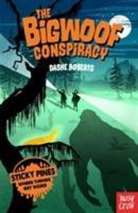Cover: 9781788006866 | Sticky Pines: The Bigwoof Conspiracy | Dashe Roberts | Taschenbuch