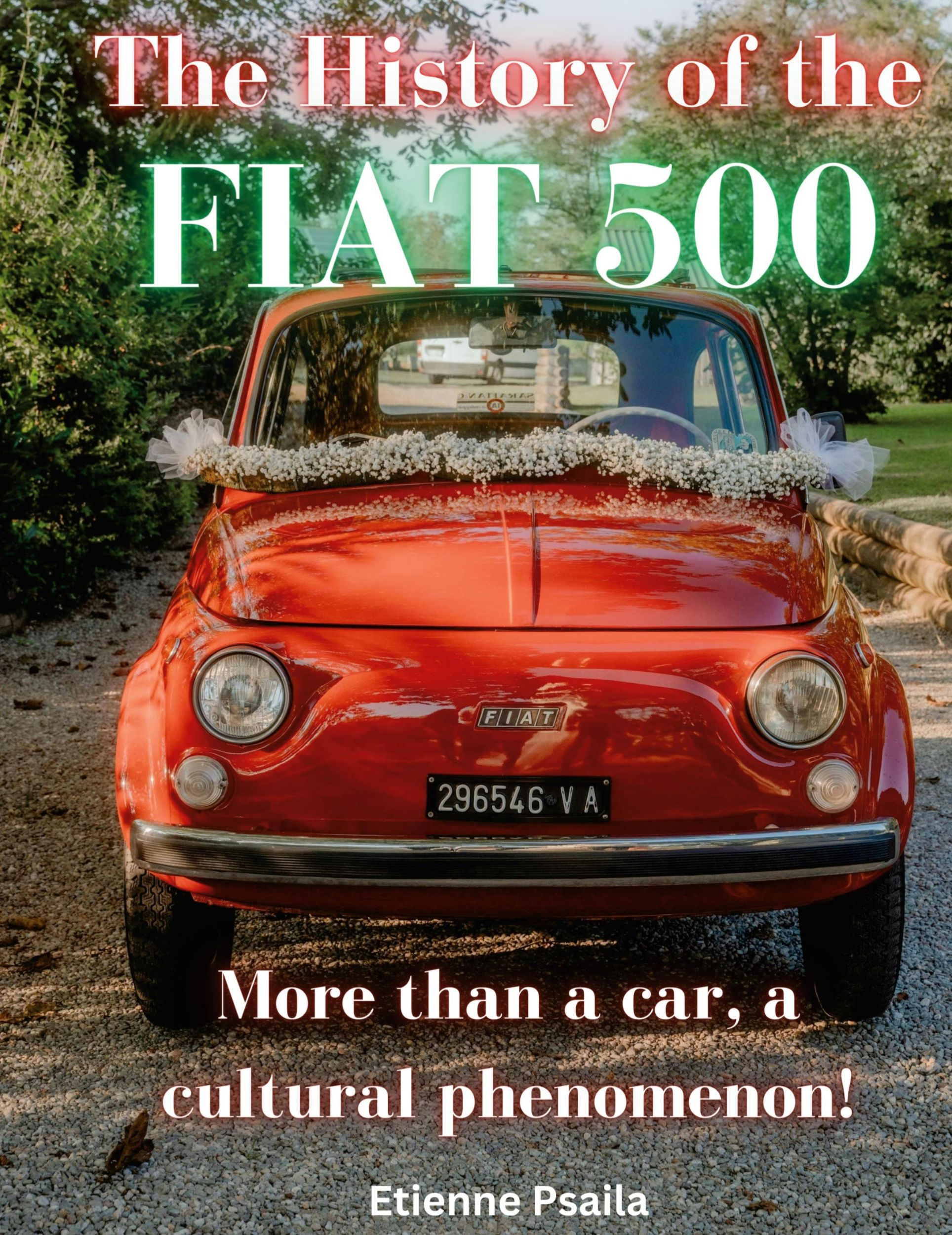 Cover: 9789918625048 | The History of the FIAT 500 | Etienne Psaila | Buch | Englisch | 2024