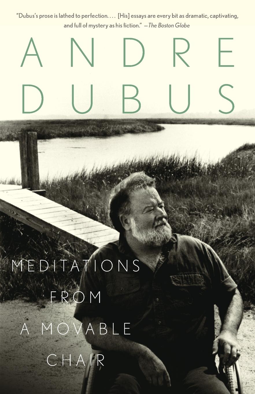 Cover: 9780679751151 | Meditations from a Movable Chair | Essays | Andre Dubus | Taschenbuch